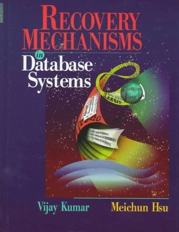 Recovery Mechanisms in Database Systems