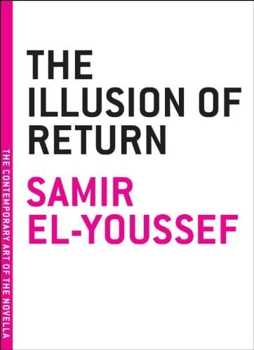 Illusion of Return (The Contemporary Art of the Novella)