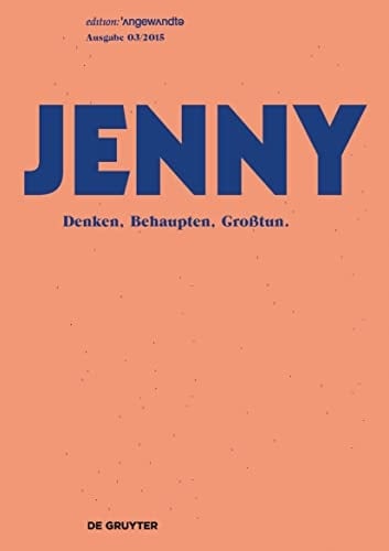 JENNY. Ausgabe 03 Denken, Behaupten, Großtun