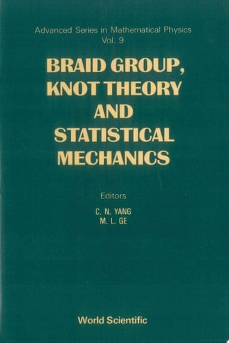 Braid Group, Knot Theory And Statistical Mechanics