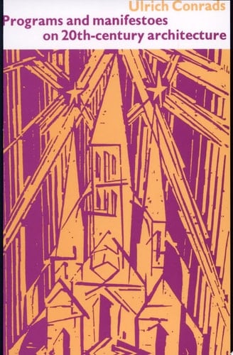 Programs and Manifestoes on 20th-Century Architecture