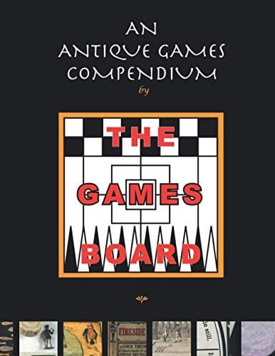 An Antique Games Compendium: By The Games Board