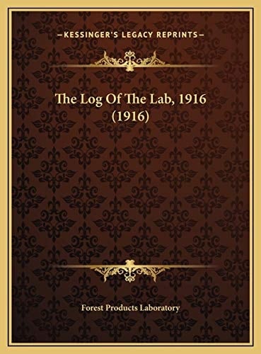 The Log Of The Lab, 1916 (1916)