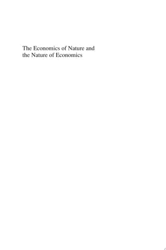 The Economics of Nature and the Nature of Economics