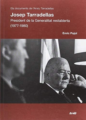 Josep Tarradellas president de la Generalitat restablerta (1977-1980)