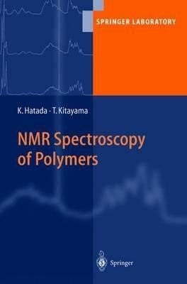 NMR Spectroscopy of Polymers (Springer Laboratory) [Special Indian Edition - Reprint Year: 2020]