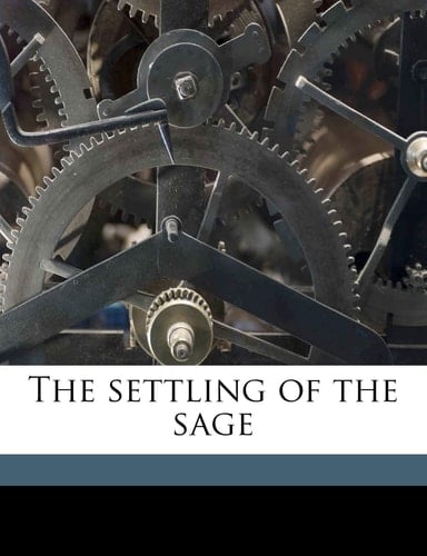 The settling of the sage
