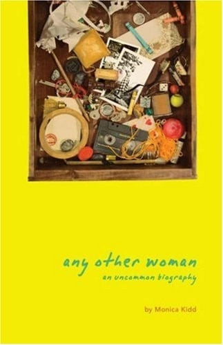 Any Other Woman: An Uncommon Biography