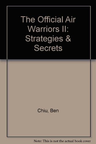 The Official Air Warrior II Strategies & Secrets