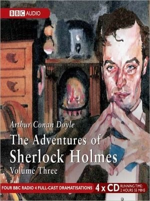The Adventures Of Sherlock Holmes, Volume 3