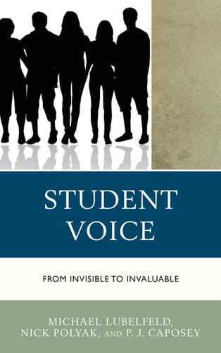 Student Voice From Invisible to Invaluable