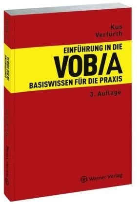 Einführung in die VOB A Basiswissen für die Praxis ; [die neue VOB A 2010]