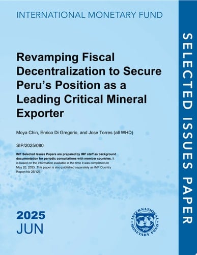 Revamping Fiscal Decentralization to Secure Peru’s Position as a Leading Critical Mineral Exporter Peru