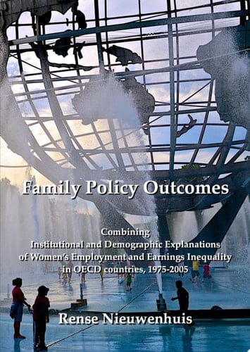 Family Policy Outcomes Combining Institutional and Demographic Explanations of Women's Employment and Earnings Inequality in OECD countries, 1975-2005