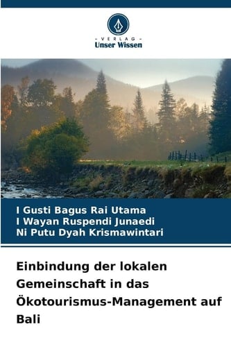 Einbindung der lokalen Gemeinschaft in das Ökotourismus-Management auf Bali (German Edition)