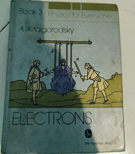 Physics for Everyone: Electrons Bk. 3 (Physics for everyone)