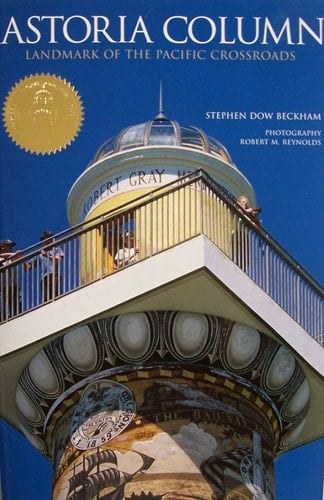 Astoria Column Landmark of the Pacific Crossroads