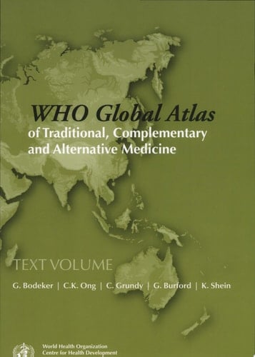 WHO Global Atlas of Traditional, Complementary and Alternative Medicine