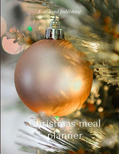 Christmas Meal Planner This Christmas Planner Includes Everything You Need to Take the Stress and Chaos Out of the Holidays. Large Size, 112 Pages