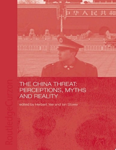 China Threat: Perceptions Myths