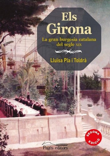Els Girona la gran burgesia catalana del segle XIX