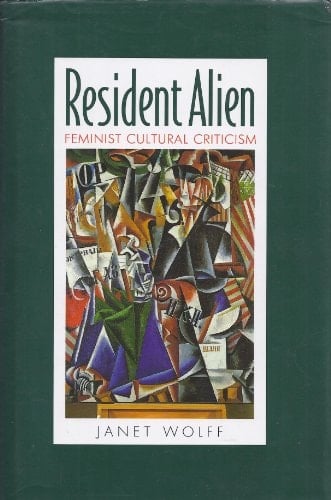 Resident Alien Feminist Cultural Criticism