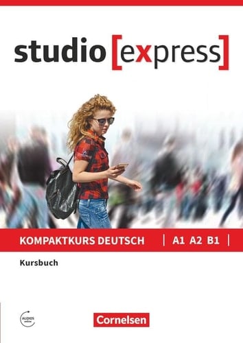 Studio (express) Kursbuch / von Hermann Funk und Christina Kuhn. A1-B1. ...