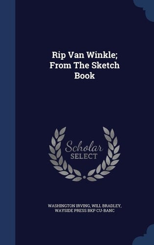 Rip Van Winkle; From The Sketch Book