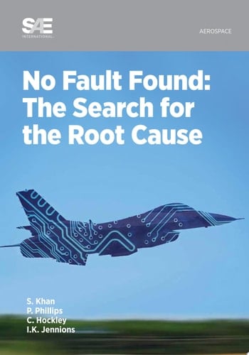 No Fault Found The Search for the Root Cause