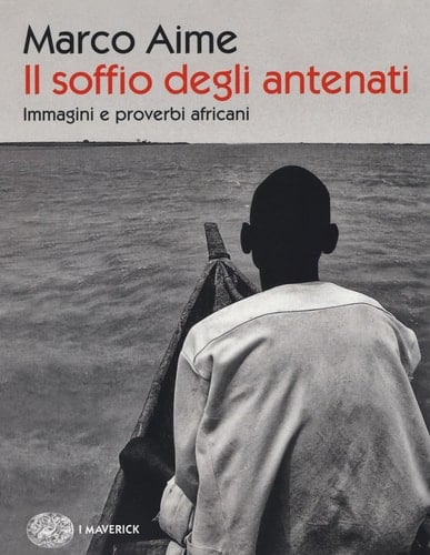 Il soffio degli antenati immagini e proverbi africani
