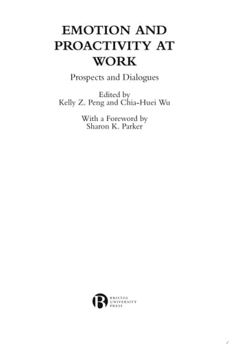 Emotion and Proactivity at Work Prospects and Dialogues