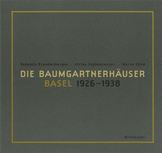 Die Baumgartnerhäuser Basel 1926-1938