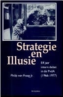 Strategie en illusie elf jaar intern debat in de PvdA, 1966-1977