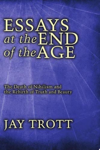 Essays at the End of the Age