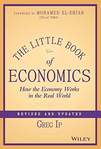 The Little Book of Economics, Revised and Updated: How the Economy Works in the Real World