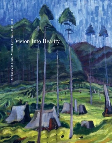 Vision into Reality: Art Gallery of Greater Victoria Early Years, 1951-1973