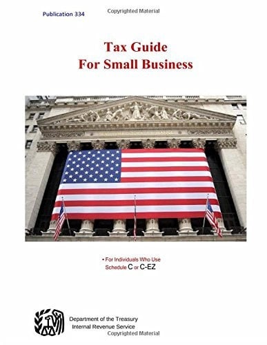Tax Guide for Small Business (For Individuals Who Use Schedule C or C-Ez)