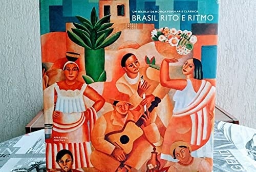 Brasil, Rito E Ritmo: Um Seculo de Musica Popular E Classica
