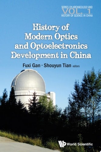 History of Modern Optics and Optoelectronics Development in China
