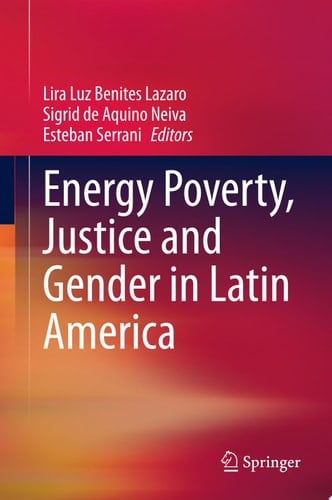 Energy Poverty, Justice and Gender in Latin America