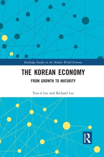 The Korean Economy From Growth to Maturity