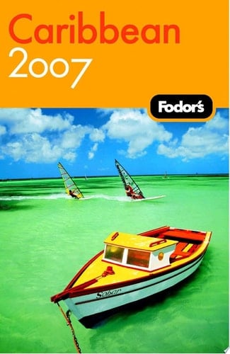 Fodor's Caribbean 2007
