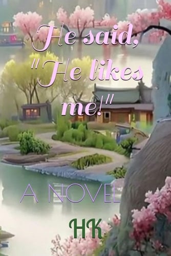 He said, "He likes me!"