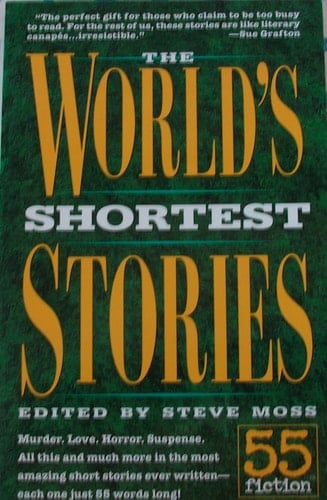 The World's Shortest Stories: 55 Fiction