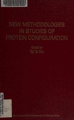 New methodologies in studies of protein configuration (Van Nostrand Reinhold advanced cell biology monographs series)