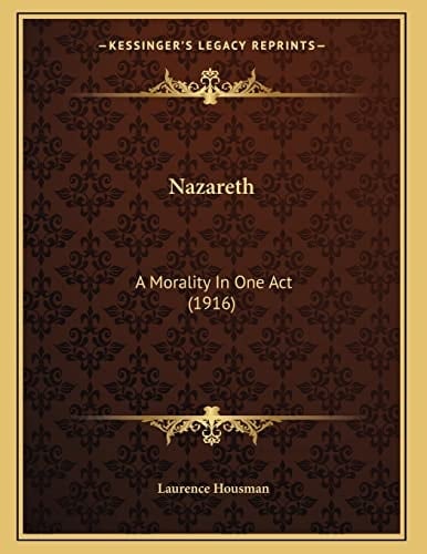 Nazareth: A Morality In One Act (1916)