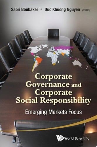 Corporate Governance and Corporate Social Responsibility Emerging Markets Focus