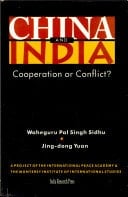 China and India Cooperation Or Conflict?