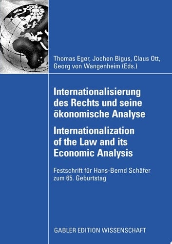 Internationalisierung des Rechts und seine ökonomische Analyse Internationalization of the Law and its Economic Analysis