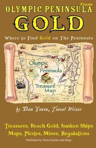 Olympic Peninsula Gold Youra Guide to Gold on Washington State's Olympic Peninsula